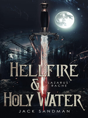 cover image of Hellfire and Holy Water I--Lazarus' Rache